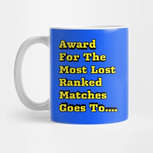 Losing Ranked Matches -Gamer Rage Mug